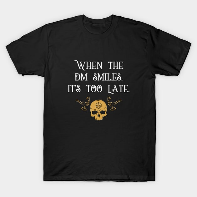 When The Master Smiles It's Too Late Gaming T-Shirt by pixeptional